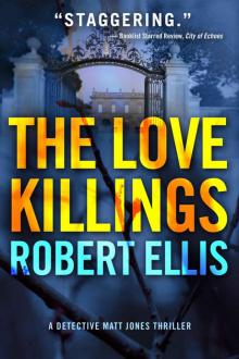 The Love Killings (Detective Matt Jones Book 2)