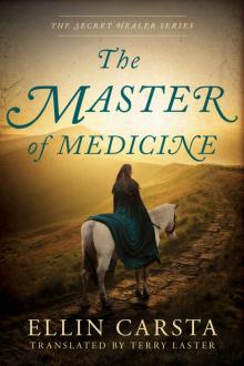 The Master of Medicine (The Secret Healer Series Book 2)