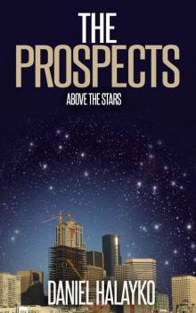 The Prospects (Short Story): Above the Stars