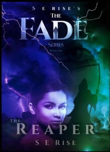 The Reaper (S E Rise's The Fade series Book 1)