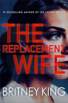 The Replacement Wife: A Psychological Thriller