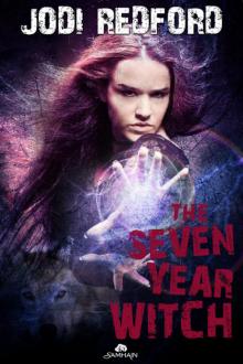 The Seven Year Witch: That Old Black Magic, Book 2