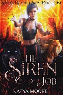 The Siren Job (Stolen Hearts Crew Book 1)