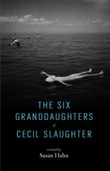 The Six Granddaughters of Cecil Slaughter