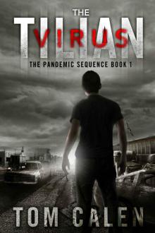 The Tilian Virus (The Pandemic Sequence Book 1)