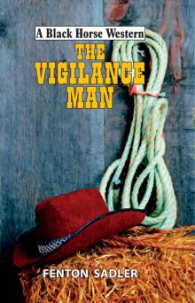 The Vigilance Man