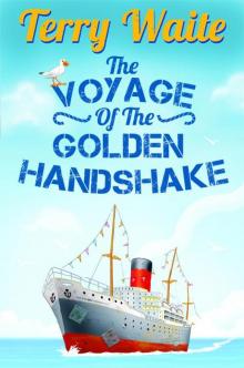 The Voyage of the Golden Handshake