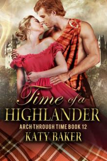 Time of a Highlander (Arch Through Time, #12)