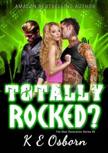 Totally Rocked? (The Next Generation Series Book 3)