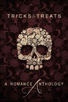 Tricks & Treats: A Romance Anthology