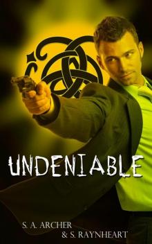 Undeniable (The Druids Book 1)