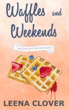 Waffles and Weekends