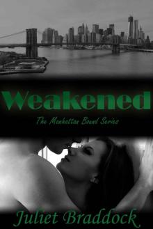 WEAKENED: The Manhattan Bound Series Book One