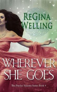 Wherever She Goes (The Psychic Seasons Series Book 4)