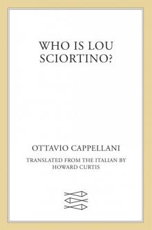 Who is Lou Sciortino?