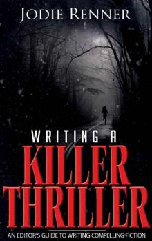 Writing a Killer Thriller