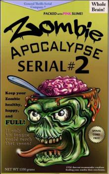 Zombie Apocalypse Serial #2