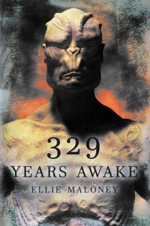 329 Years Awake