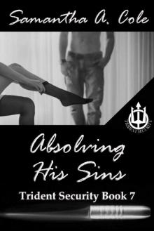 Absolving His Sins: Trident Security Book 7