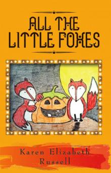 All The Little Foxes