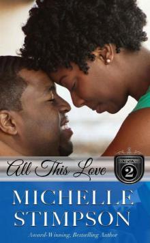 All This Love (Stoneworth Series Book 2)