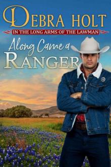 Along Came a Ranger (Texas Lawmen Book 3)