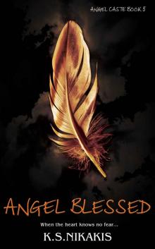 Angel Blessed (Angel Caste Book 5)