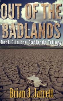 Badlands Trilogy (Book 3): Out of the Badlands