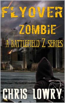 Battlefield Z Series 2 (Book 1): Flyover Zombie