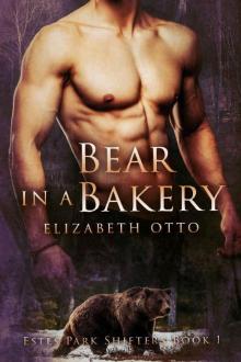 Bear in a Bakery (Estes Park Shifters Book 1)