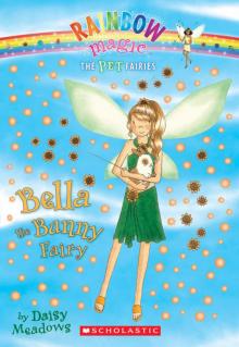 Bella the Bunny Fairy : A Rainbow Magic Book (9780545295376)