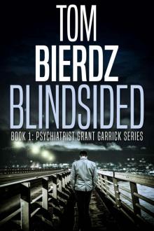 Blindsided (Psychiatrist Grant Garrick series Book 1)