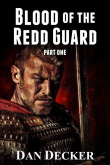 Blood of the Redd Guard - Part One