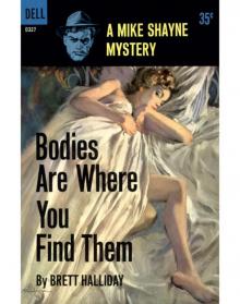 Bodies Are Where You Find Them