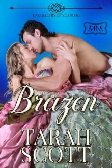 Brazen: Daughters of Scandal (The Marriage Maker Book 16)