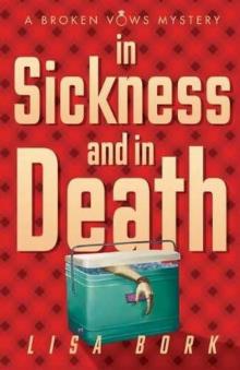 Broken Vows Mystery 03-In Sickness and in Death