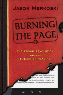 Burning the Page: The eBook revolution and the future of reading