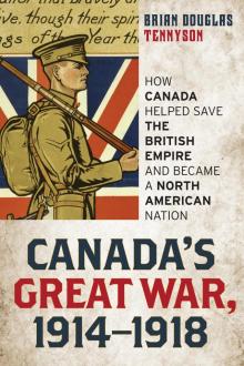 Canada's Great War, 1914-1918