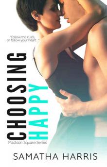 Choosing Happy (Madison Square #2)