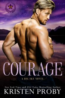 Courage: A Heroes of Big Sky Novel