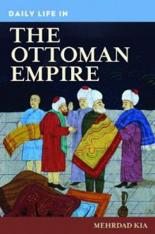 Daily Life In The Ottoman Empire