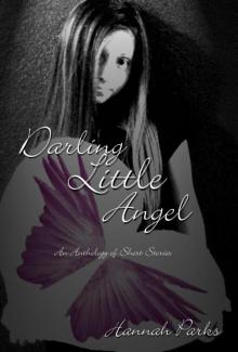 Darling Little Angel: An Anthology Of Short Stories