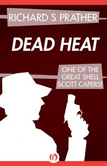 Dead Heat (The Shell Scott Mysteries)