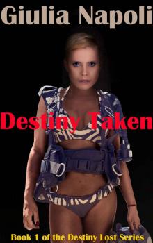 Destiny Taken (Destiny Lost Book 1)