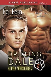 Drilling Dale [Alpha Wreckers 3] (Siren Publishing Classic ManLove)