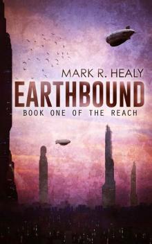 Earthbound (The Reach, Book 1)