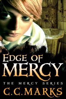 Edge of Mercy (Young Adult Dystopian)(Volume 1) (The Mercy Series)