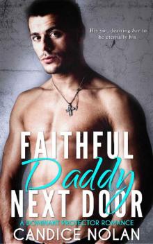 Faithful Daddy Next Door: A Dominant Protector Romance