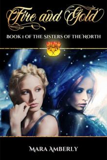 Fire and Gold (Sisters of the North Book 1)