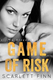 Game Of Risk (Risqué #3)